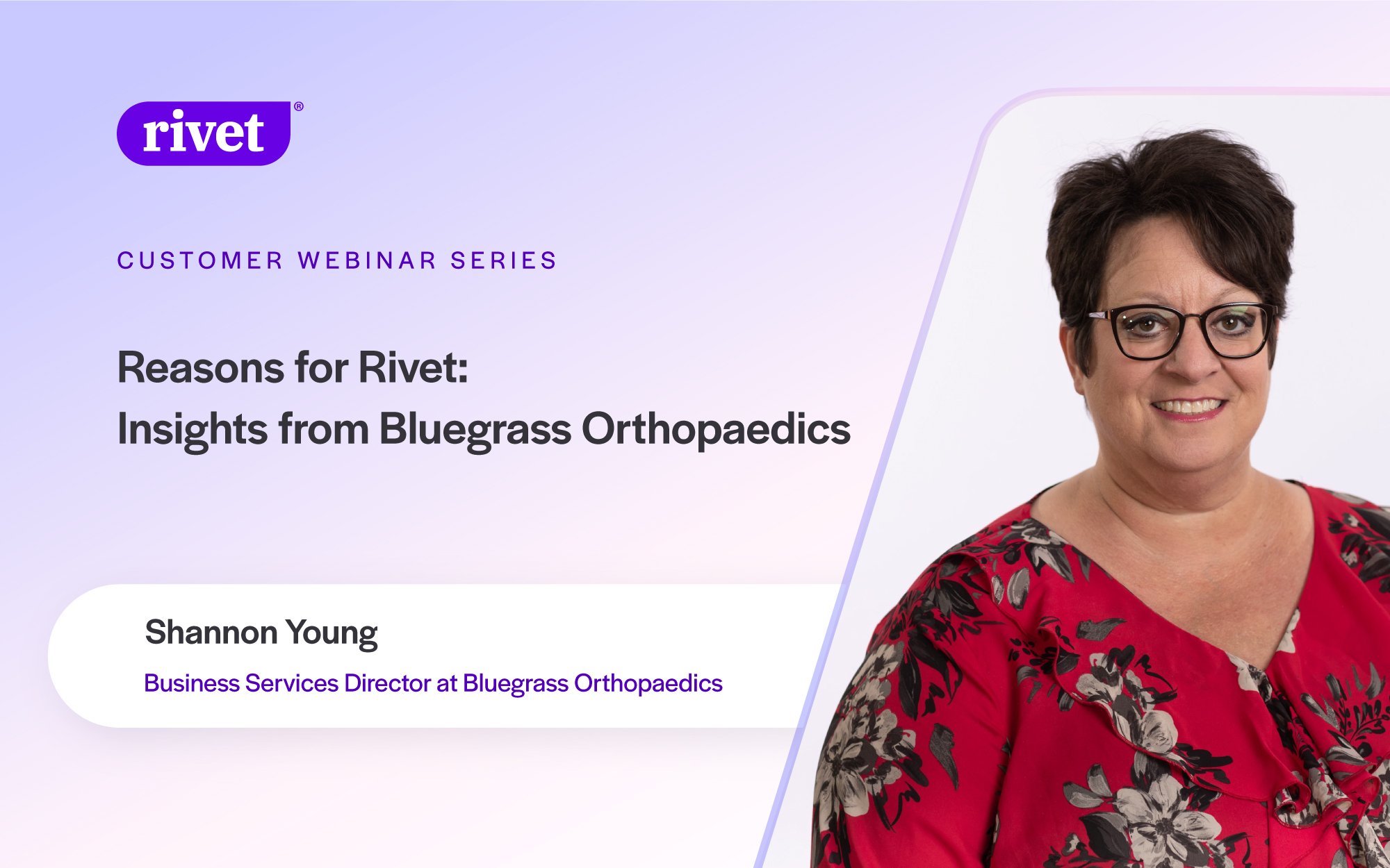 Reasons for Rivet: Insights from Bluegrass Orthopaedics